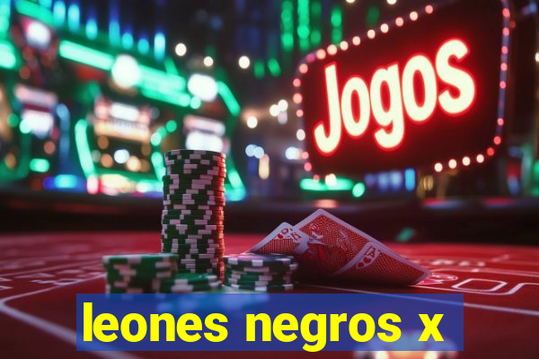 leones negros x