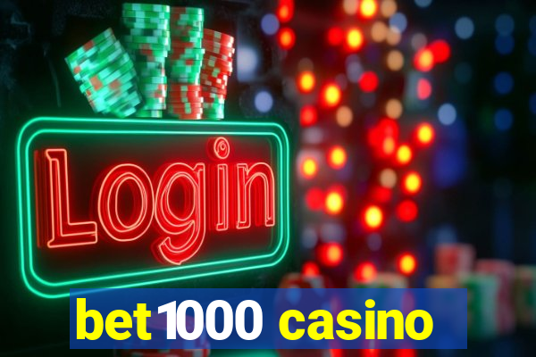 bet1000 casino