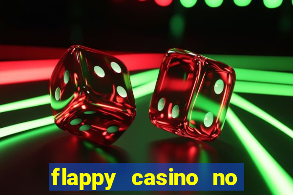 flappy casino no deposit bonus