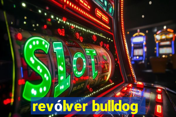 revólver bulldog