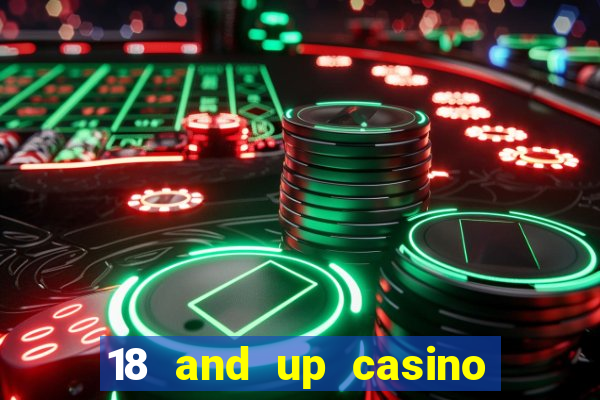 18 and up casino washington state