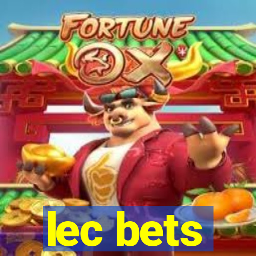 lec bets