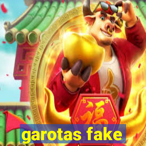 garotas fake