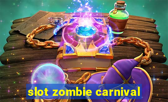 slot zombie carnival