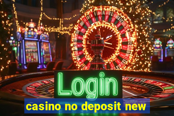 casino no deposit new