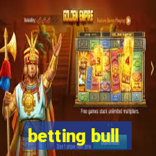 betting bull