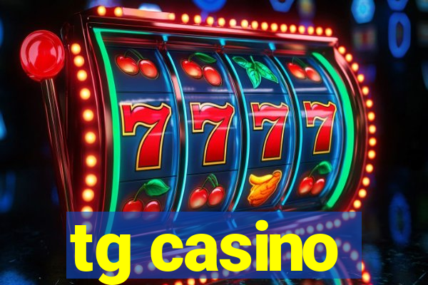 tg casino