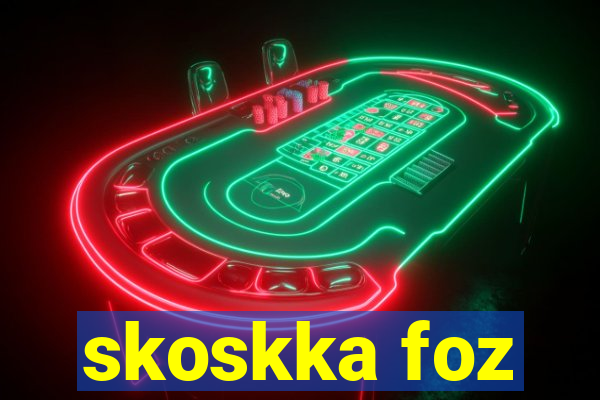 skoskka foz