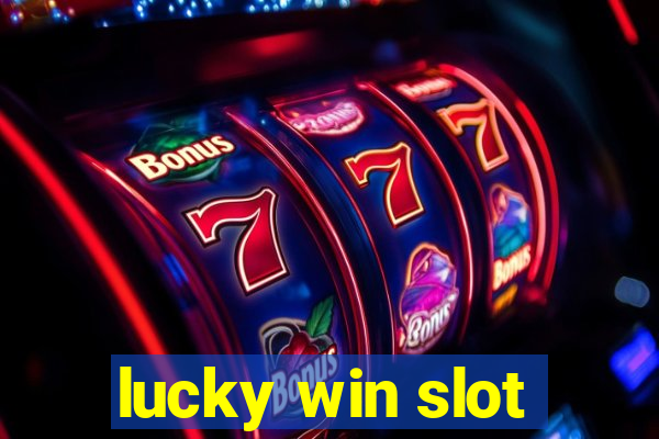 lucky win slot