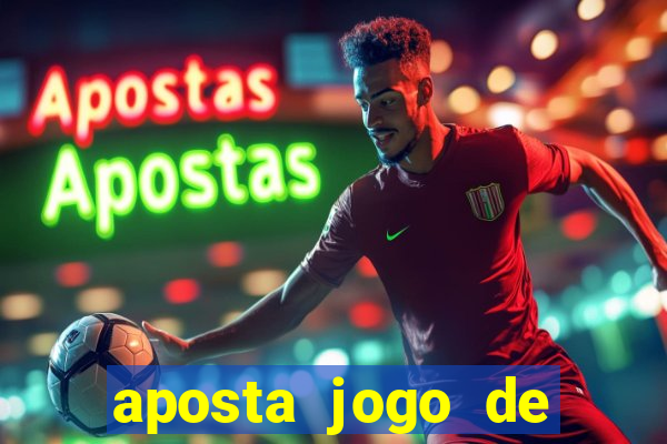 aposta jogo de futebol bet365