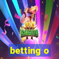 betting o