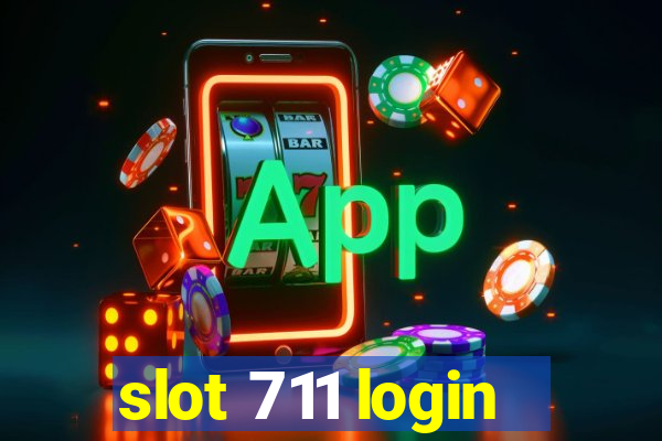 slot 711 login