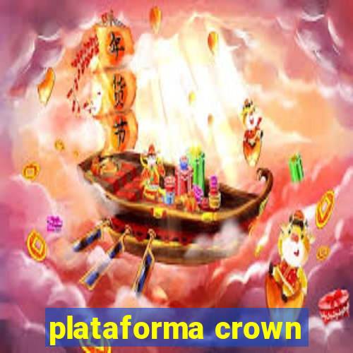 plataforma crown