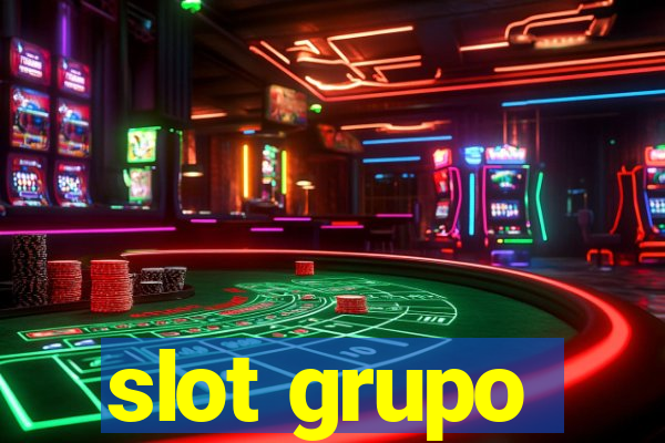 slot grupo