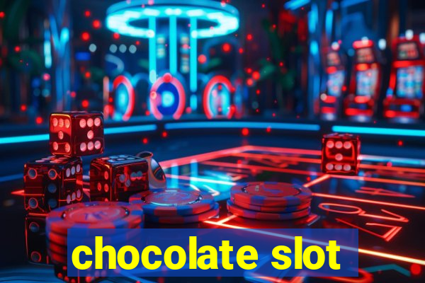 chocolate slot