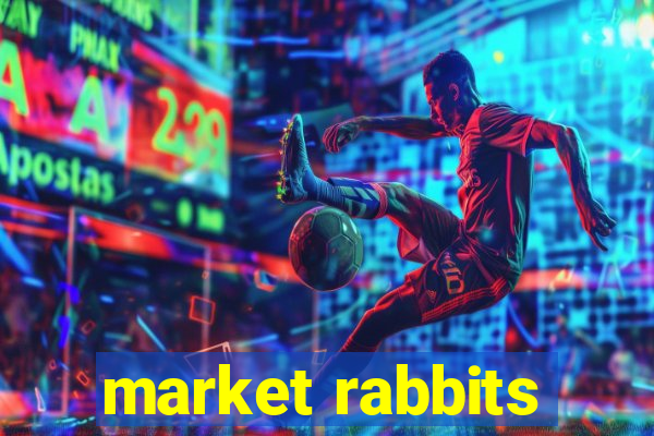 market rabbits