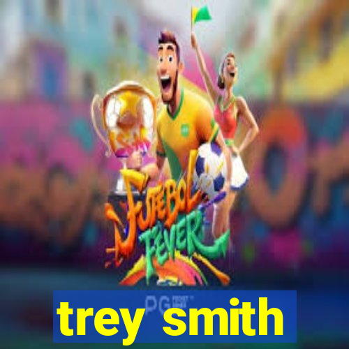 trey smith