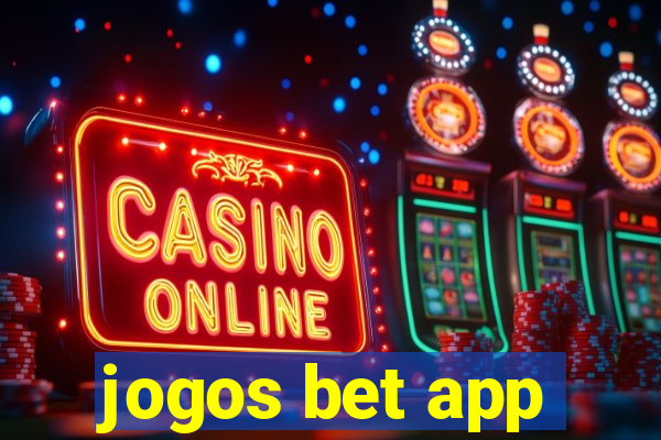 jogos bet app