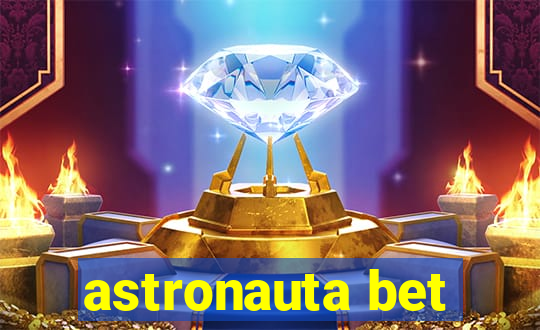 astronauta bet