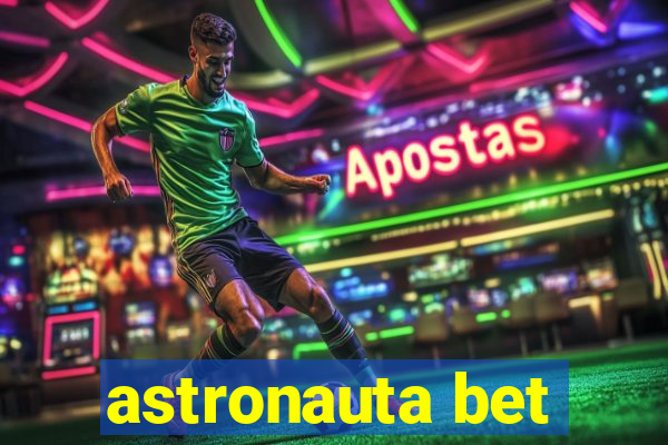 astronauta bet