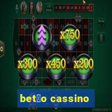 bet茫o cassino