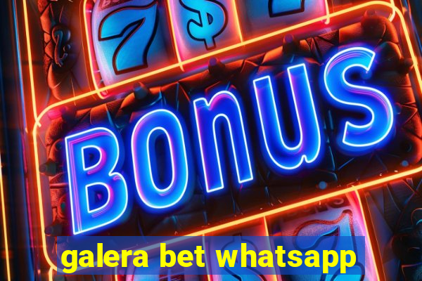 galera bet whatsapp