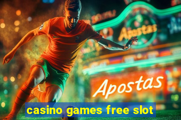 casino games free slot