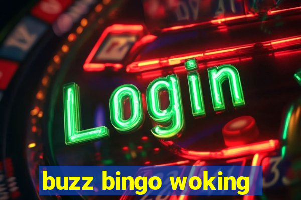 buzz bingo woking