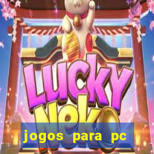 jogos para pc download gratis completo offline