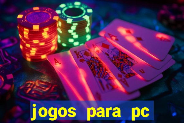 jogos para pc download gratis completo offline