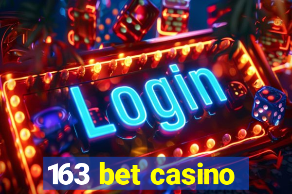 163 bet casino