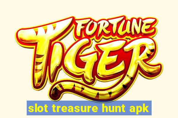 slot treasure hunt apk