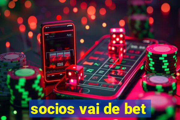 socios vai de bet