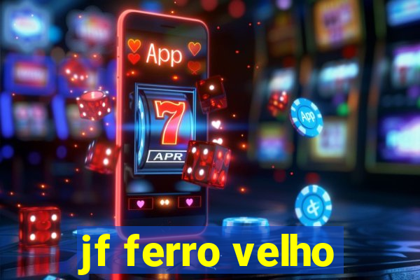 jf ferro velho