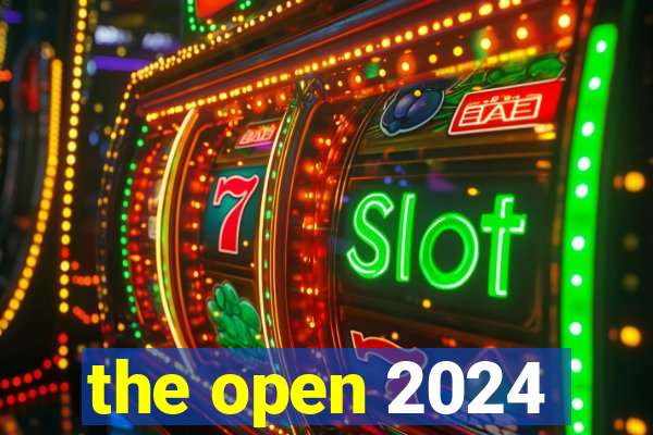 the open 2024