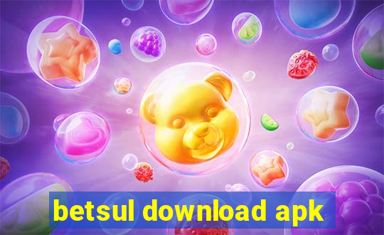 betsul download apk