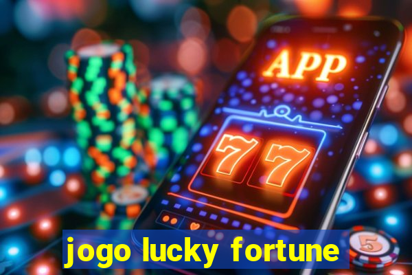 jogo lucky fortune