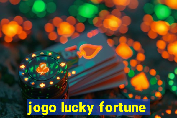 jogo lucky fortune