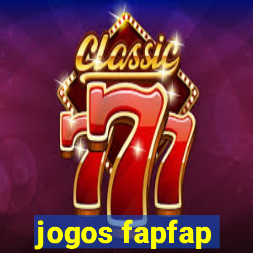 jogos fapfap