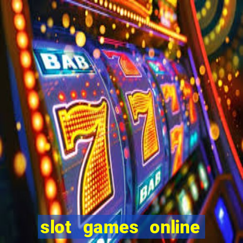 slot games online real money