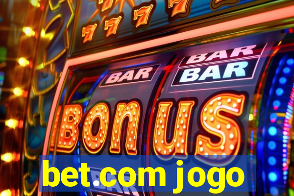 bet.com jogo