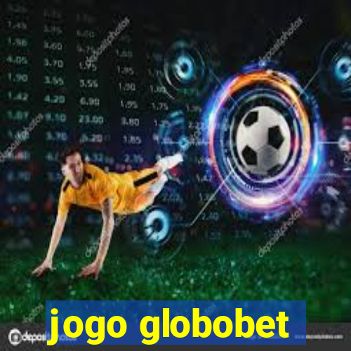 jogo globobet