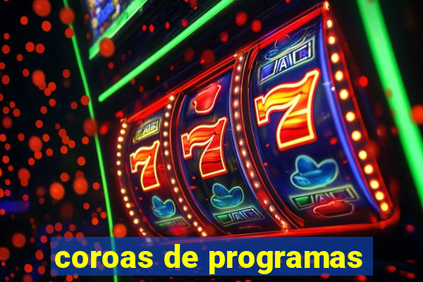 coroas de programas