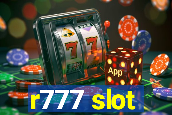 r777 slot