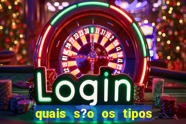 quais s?o os tipos de jogos de azar