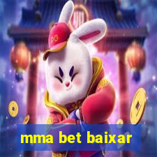 mma bet baixar