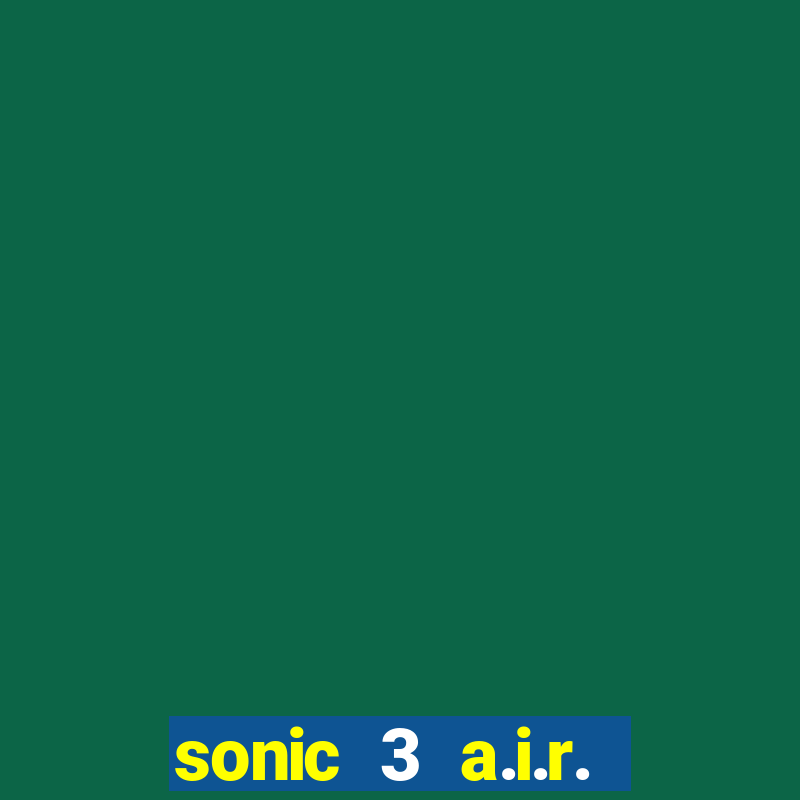 sonic 3 a.i.r. extra slot mighty