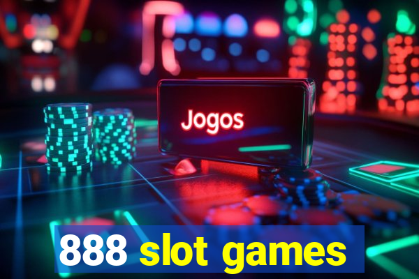 888 slot games