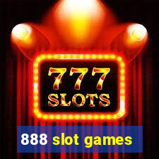 888 slot games