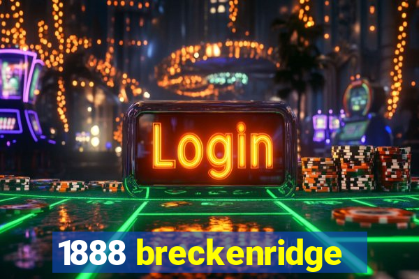 1888 breckenridge